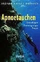 Apnoetauchen. Grundlagen, Trainingstipps, Praxis