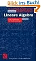Lineare Algebra: Eine Einf�hrung f�r Studienanf�nger (vieweg studium; Grundkurs Mathematik)