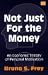 Book Not Just for the Money:  An Economic Theory of Personal Motivation