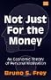 Not Just for the Money: An Economic Theory of Personal Motivation