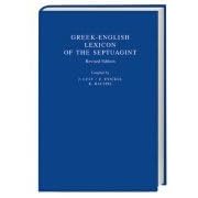 A Greek-English Lexicon of the Septuagint: Dieses Lexikon bietet den ganzen Wortbestand der Septuagint-Ausgabe von Alfred Rahlfs und den der englische �quivalente
