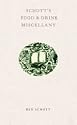 Schott's Food and Drink Miscellany