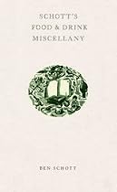 Schott's Food and Drink Miscellany