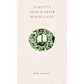 Schott's Food and Drink Miscellany