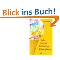 Sanfte Wege zur Lichtnahrung: Von Prana leben und weiterhin das Essen genie�en