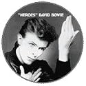 DAVID BOWIE - Heroes - Button / Pin