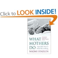 What Mothers Do: Especially When it Looks Like Nothing