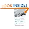 What Mothers Do: especially when it looks like nothing
