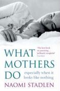 What Mothers Do: Especially When it Looks Like Nothing