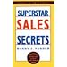 Superstar Sales Secrets (State of the Art Selling)
