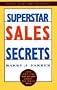 Superstar Sales Secrets (State of the Art Selling)
