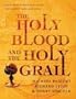 Holy Blood and the Holy Grail