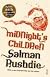 Midnight's Children: A Novel