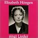 Classical Music : Elisabeth HÃ¶ngen singt Lieder