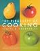 The Pleasures of Cooking Fruits & Vegetables