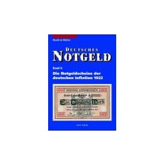 Deutsches Notgeld, Band 4: Die Notgeldscheine der deutschen Inflation 1922. Mit aktualisierten Bewertungen: BD 4