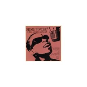 Stevie Wonder -  With A Song In My Heart
