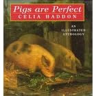 Pigs Are Perfect: An Illustrated Anthology