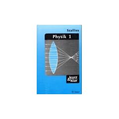 Physik, 2 Bde., Bd.1, Grundbegriffe und Methoden, Strahlenoptik, Mechanik, W�rmelehre, Magnetismus, Elektrizit�tslehre, Elektronik, Atomphysik: ... Elektronik. Atom- und Kernphysik