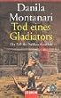 Tod eines Gladiators. Ein Fall f�r Publius Aurelius.