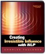 Creating Irresistible Influence with NLP