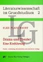 Drama und Theater: Eine Einf&uuml;hrung