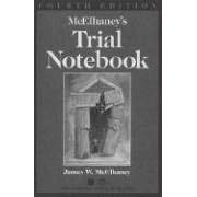 McElhaney's Trial Notebook, Fourth Edition by James W. McElhaney