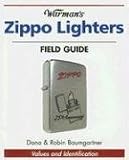 Warman's Zippo Lighters Field Guide: Values And Identification (Warman's Field Guides)
