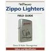 Warman's Zippo Lighters Field Guide: Values And Identification (Warman's Field Guides)
