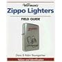 Warman's Zippo Lighters Field Guide: Values And Identification (Warman's Field Guides)