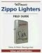 Warman's Zippo Lighters Field Guide: Values And Identification (Warman's Field Guides) Image