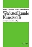 Werkstoffkunde Kunststoffe