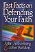 Books : FAST FACTS ON DEFENDING YOUR FAITH