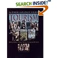 Tourism: Principles, Practices, Philosophies