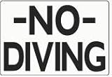 NO DIVING, 14x20 Heavy Duty Sign