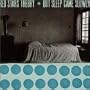 But Sleep Came Slowly