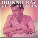 Johnnie Ray: Greatest Songs by Johnnie Ray