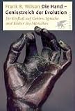Die Hand, Geniestreich der Evolution