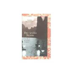 Der wilde Strom. Eine Reise auf dem Jangtse