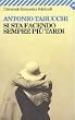 Si sta facendo sempre pi� tardi. Romanzo in forma di lettere