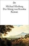 Produkt-Bild: Der K&ouml;nig von Korsika: Roman