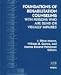 Foundations of Rehabilitation Counseling with Persons Who Are Blind