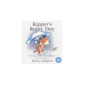 Kipper's Rainy Day (Kipper)