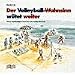 Der Volleyball-Wahnsinn w�tet weiter: Neue Geschichten rund um die wei�e Murmel