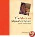 The Mexican Mama's Kitchen: Authentic Homestyle Recipes