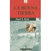 LA Buena Tierra (Coleccion "Libros De Bolsillo Z) (Spanish Edition)