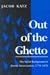 Out of the Ghetto: The Social Background of Jewish Emancipation, 1770-1870 (Modern Jewish History)