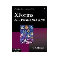 Xforms: XML Powered Web Forms
