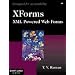 Xforms: XML Powered Web Forms