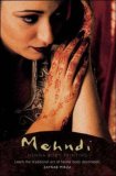 The Mehndi Kit; Learn the Traditional Art of Henna Body Decoration